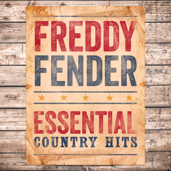 Freddy Fender - Essential Country Hits