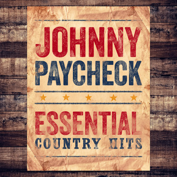 Johnny Paycheck - Essential Country Hits