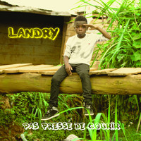 Landry - Pas pressé de courir