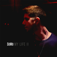 Somo - My Life II (Explicit)