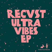 Recvst - Ultravibes EP