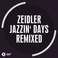 Zeidler - Jazzin' Days Remixed