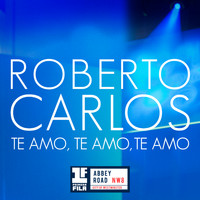 Roberto Carlos - Te Amo, Te Amo, Te Amo (Primera Fila - En Vivo)
