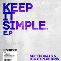Speedboats & Big Explosions - Keep It Simple E.P