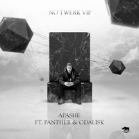 Apashe - No Twerk VIP