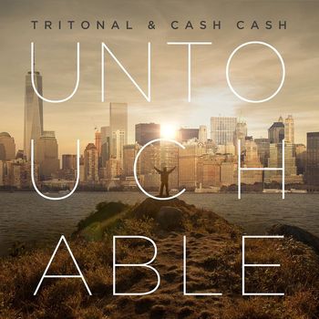 Tritonal and Cash Cash - Untouchable (Remixes)