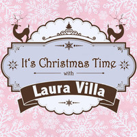 Laura Villa - It's Christmas Time with Laura Villa
