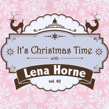 Lena Horne - It's Christmas Time with Lena Horne, Vol. 02
