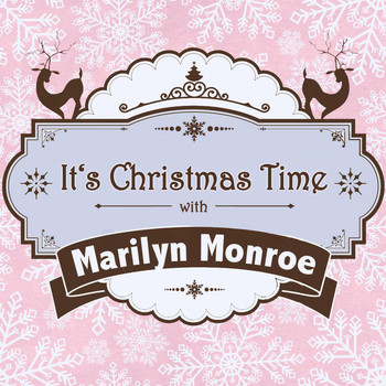 Marilyn Monroe - It's Christmas Time with Marilyn Monroe