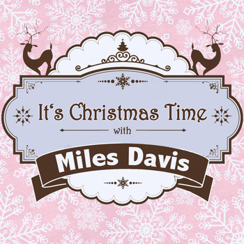 Miles Davis - It's Christmas Time with Miles Davis