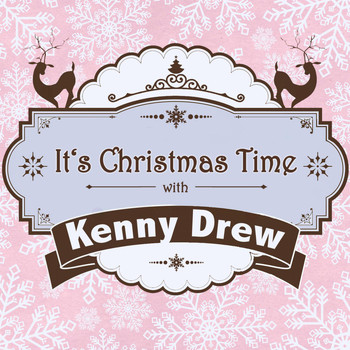 Kenny Drew - It's Christmas Time with Kenny Drew