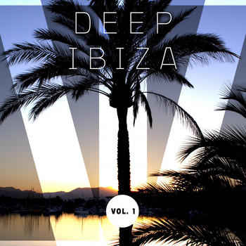 Various Artists - Deep Ibiza, Vol. 1