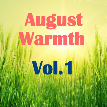 Various Artists - August Warmth, Vol.1