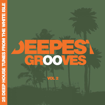 Various Artists - Deepest Grooves - 25 Deep House Tunes from the White Isle, Vol. 2