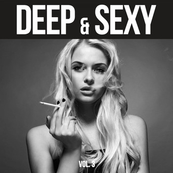 Various Artists - Deep & Sexy - 20 Deep House & Funky House Music Tunes, Vol. 3