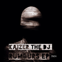 Kaizer The DJ - Rumours