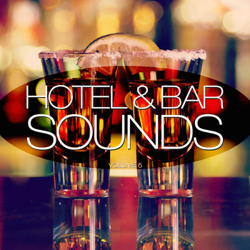 Various Artists - Hotel & Bar Sounds, Vol. 5