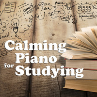 Classical Study Music, Studying Music and Calm Music for Studying - Calming Piano for Studying
