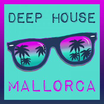 Various Artists - Deep House Mallorca