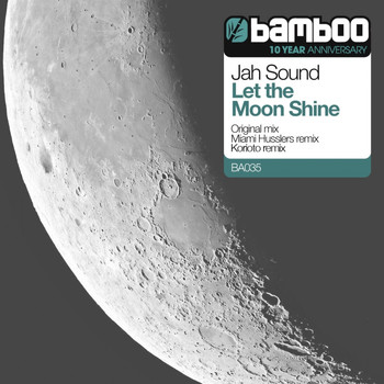 Jah Sound - Let The Moon Shine