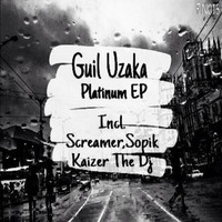 Guil Uzaka - Platinum EP