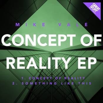 Mike Vale - Concept of Reality EP