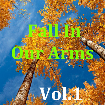 Various Artists - Fall In Our Arms, Vol.1