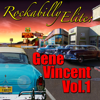 Gene Vincent - Rockabilly Elite: Gene Vincent, Vol.1