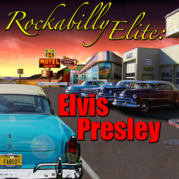 Elvis Presley - Rockabilly Elite: Elvis Presley