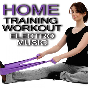 Various Artists - Home Training Workout Electro Music