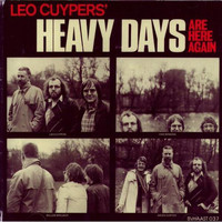 Leo Cuypers - Heavy Days Are Here Again