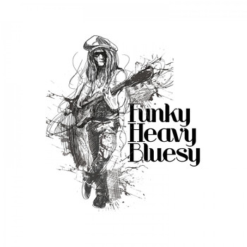 Various Artists - Funky Heavy Bluesy