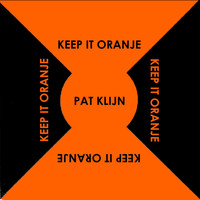 Pat Klijn - Keep It Oranje