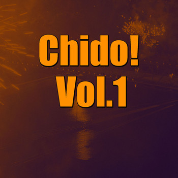Various Artists - Chido! Vol.1