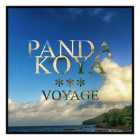 Panda Koya - Voyage