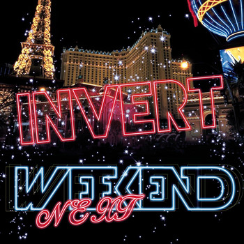 Invert - Next Weekend