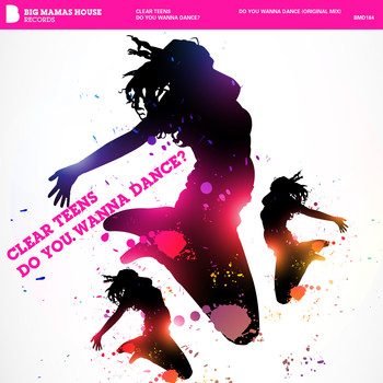 Clear Teens - Do You Wanna Dance 