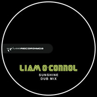 Liam O'Connol - Sunshine - Dub Mix