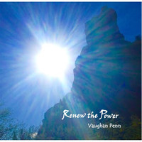 Vaughan Penn - Renew the Power