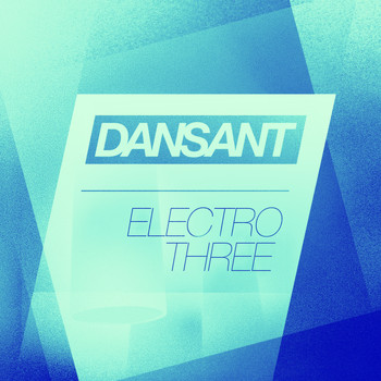 Various Artists - Dansant Electro Three