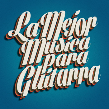 Guitar|Guitarra|Guitarra Española, Spanish Guitar - La Mejor Musica Para Guitarra