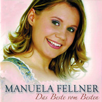 Manuela Fellner - Das Beste vom Besten