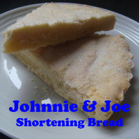 Johnnie & Joe - Shortening Bread