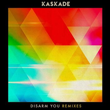 Kaskade - Disarm You (feat. Ilsey) [Remixes] (Remixes)
