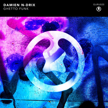 Damien N-Drix - Ghetto Funk