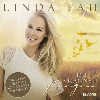 Linda Fäh - Du kannst fliegen