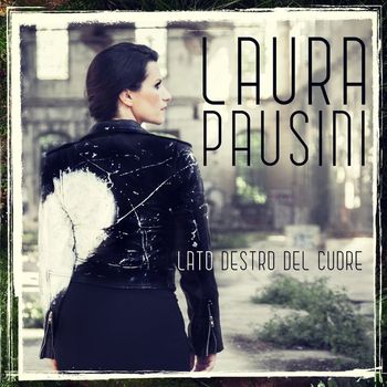 Laura Pausini - Lato destro del cuore