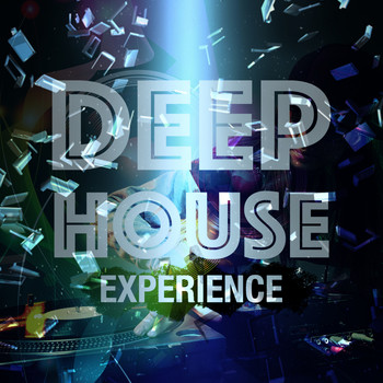 Deep House|House Music|Progressive House - Deep House Experience
