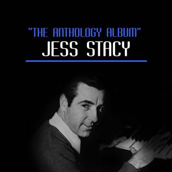 Jess Stacy - The Anthology Album (Explicit)