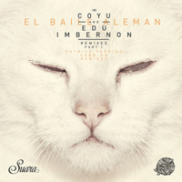 Coyu, Edu Imbernon - El Baile Alemán, Pt. 1 (Remixes)